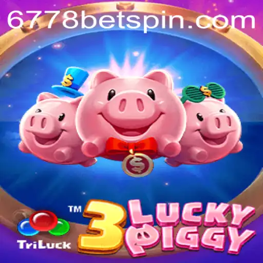 Exploring the Exciting World of 3LUCKYPIGGY at 6778bet