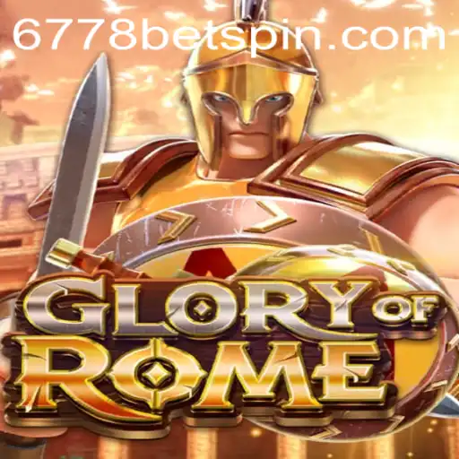 The Thrilling World of GloryofRome and the Exciting 6778bet Opportunity